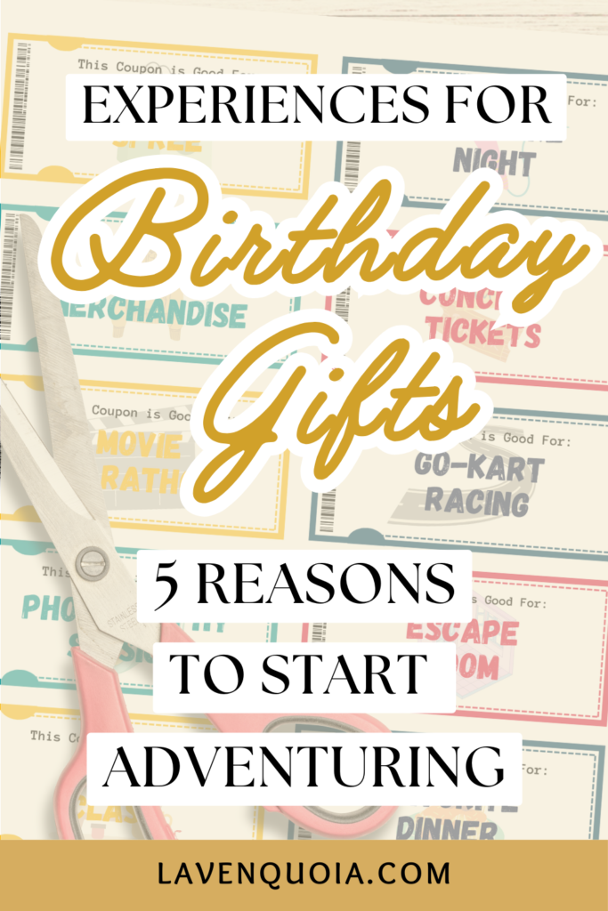 experiances for birthday gifts. 5 Reasons to start adventuring.