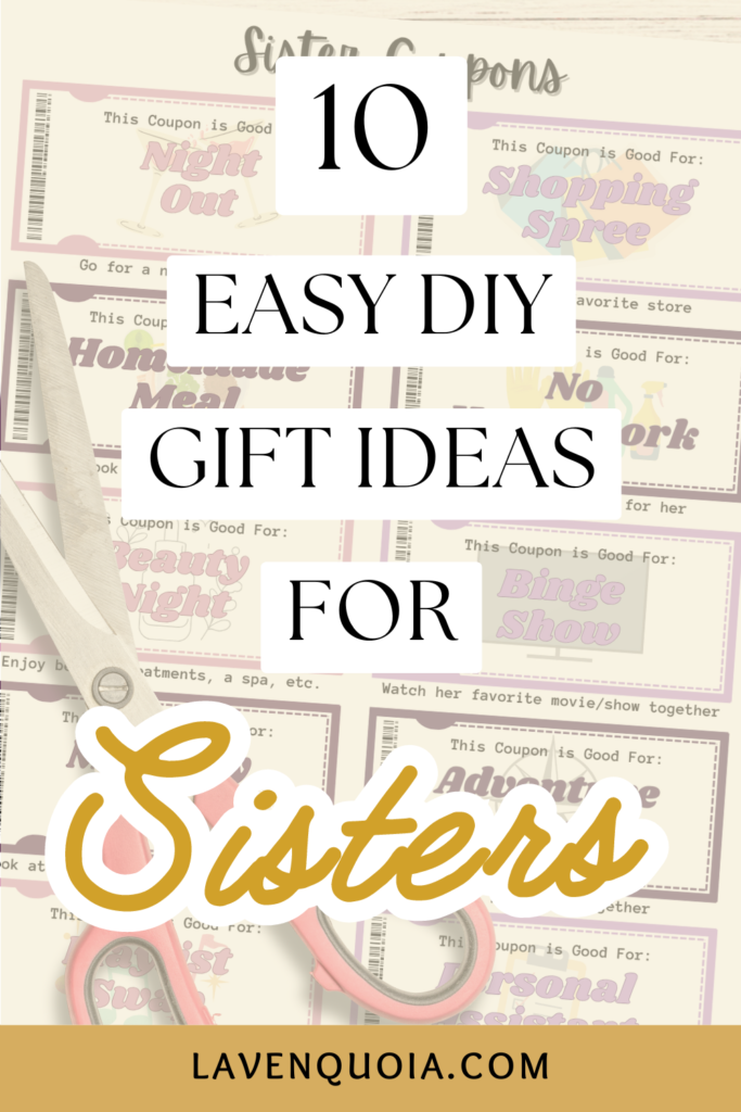 10 Easy DIY Gift Ideas for Sisters